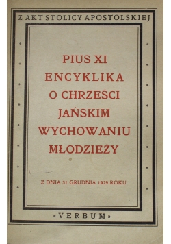 Encyklika o chrześcijańskim wychowaniu młodzieży 1940 r.