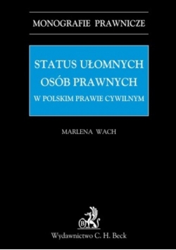 Status ułomnych osób prawnych w polskim prawie cywilnym