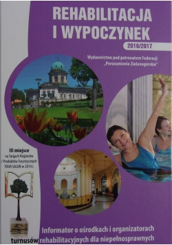 Rehabilitacja i wypoczynek 2016/2017