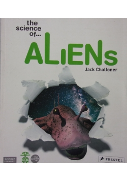 The science of... Aliens