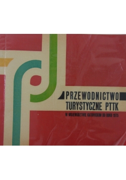 Przewodnik Turystyczny PTTK w województwie Katowickim