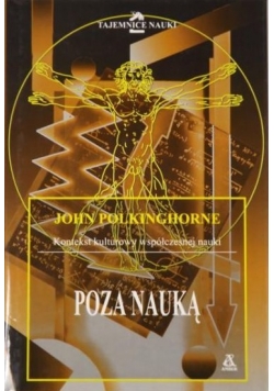 Poza Nauką. Kontekst kulturowy współczesnej nauki