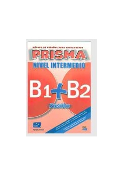 Prisma fusion nivel inicial B1+B2 alumno EDI-NUMEN