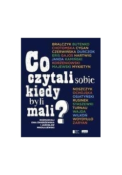Co czytali sobie kiedy byli mali?