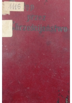 Postęp przez Chrześcijaństwo , 1913 r.