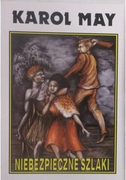 Niebezpieczne szlaki