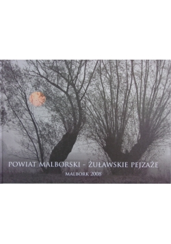 Powiat Malborski -Żuławskie Pejzaże