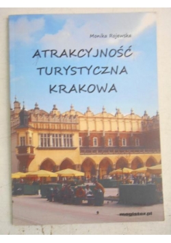 Atrakcyjność turystyczna Krakowa
