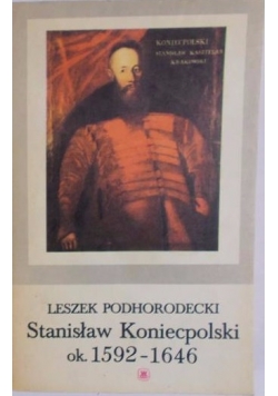 Stanisław Koniecpolski ok.1592-1646