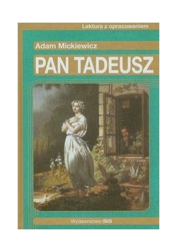 Pan Tadeusz: Lektura z opracowaniem