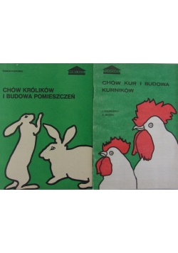 Chów królików i budowa pomieszczeń/ Chów kur i budowa kurników