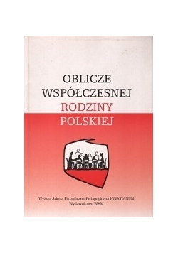 Oblicze współczesnej rodziny polskiej