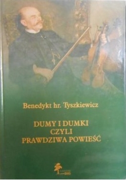 Dumy i dumki czyli prawdziwa powieść, t. II