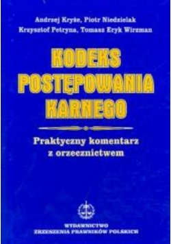 Kodeks postępowania karnego. Praktyczny komentarz z orzecznictwem
