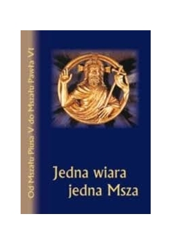 Jedna wiara jedna Msza