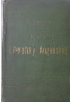Zarys literatury angielskiej, cz. II,  1910 r.