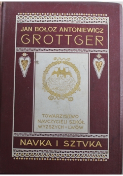 Nauka i sztuka Grottger 1910 r.