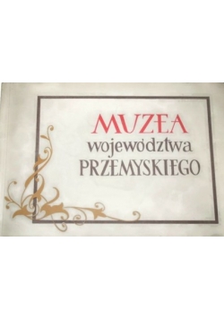 Muzea województwa Przemyskiego