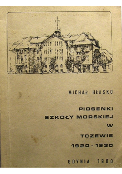 Piosenki Szkoły Morskiej w Tczewie 1920 1930