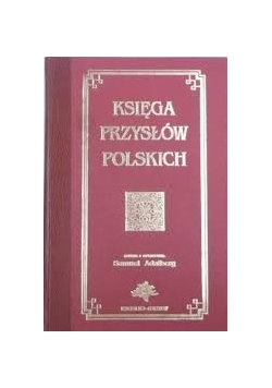 Księga przysłów Polskich, 1894r.
