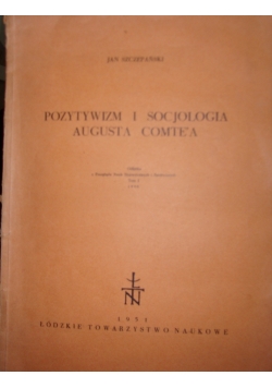 Pozytywizm i Socjologia Augusta Comte'a