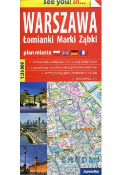 Warszawa Łomianki Marki Ząbki see you! in... plan miasta 1:26 000, nowa