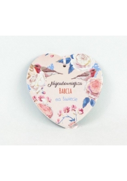 Magnes ceramiczny - Najcudowniejsza babcia.. (róż)