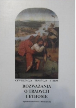 Rozważania o tradycji i ethosie