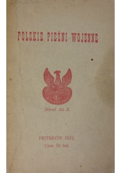 Polskie Pieśni Wojenne, 1915r.