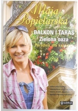 Balkon i taras. Zielona oaza