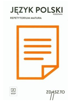 Język Polski podstawa .Repetytorium Matura