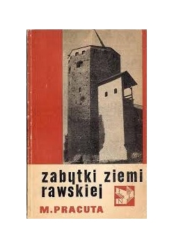 Zabytki ziemi rawskiej
