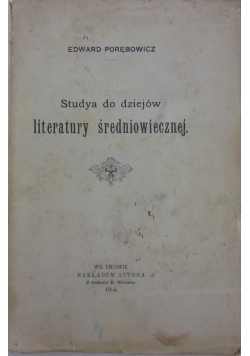 Studya do dziejów literatury średniowiecznej, 1904 r.