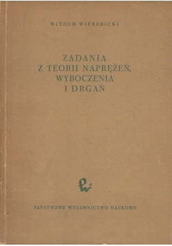 Zadania z teorii naprężeń wyboczenia i drgań