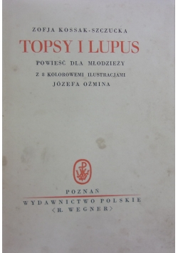 Topsy i Lupos, 1935 r.