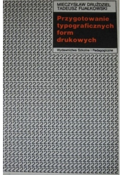 Przygotowanie typograficznych form drukowych
