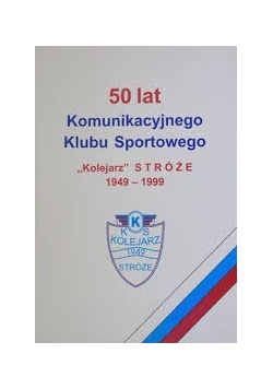 50 lat komunikacyjnego Klubu Sportowego