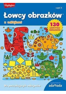 Łowcy obrazków. Dla początkujących odkrywców cz.2