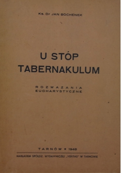 U stóp Tabernakulum ,1948r.