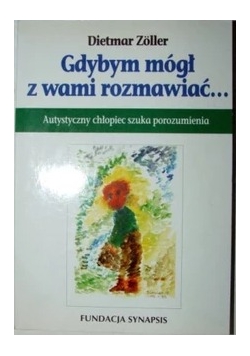Gdybym mógł z wami rozmawiać....