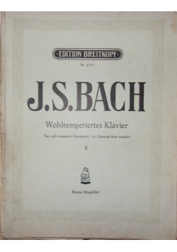 Johann Sebastian Bach. Das wohltemperierte Klavier