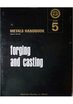Forging and casting. Metals Handbook