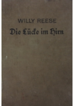 Die Lücke im hirn, 1938 r.