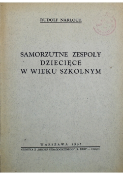 Samorzutne zespoły dziecięce w wieku szkolnym 1935 r.