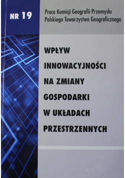 Wpływ innowacyjności na zmiany gospodarki nr 19