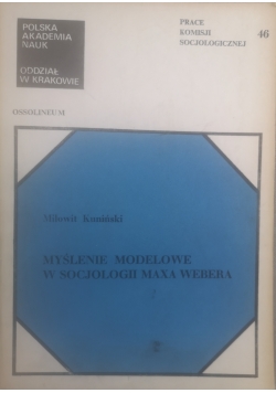 Myślenie modelowanie w socjologii Maxa Webera