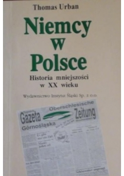 Niemcy w Polsce  Historia mniejszości w XX wieku