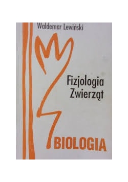 Biologia. Fizjologia Zwierząt