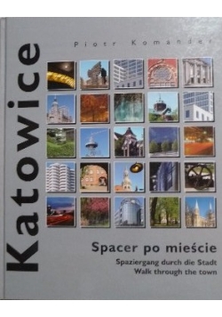 Katowice. Spacer po mieście