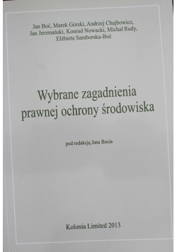 Wybrane zagadnienia prawnej ochrony środowiska